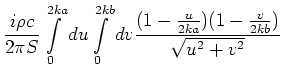 $\displaystyle \frac{i\rho c}{2\pi S}
\int\limits_0^{2ka} du
\int\limits_0^{2kb} dv
\frac{(1 - \frac{u}{2ka}) (1 - \frac{v}{2kb})}{\sqrt{u^2+v^2}}$